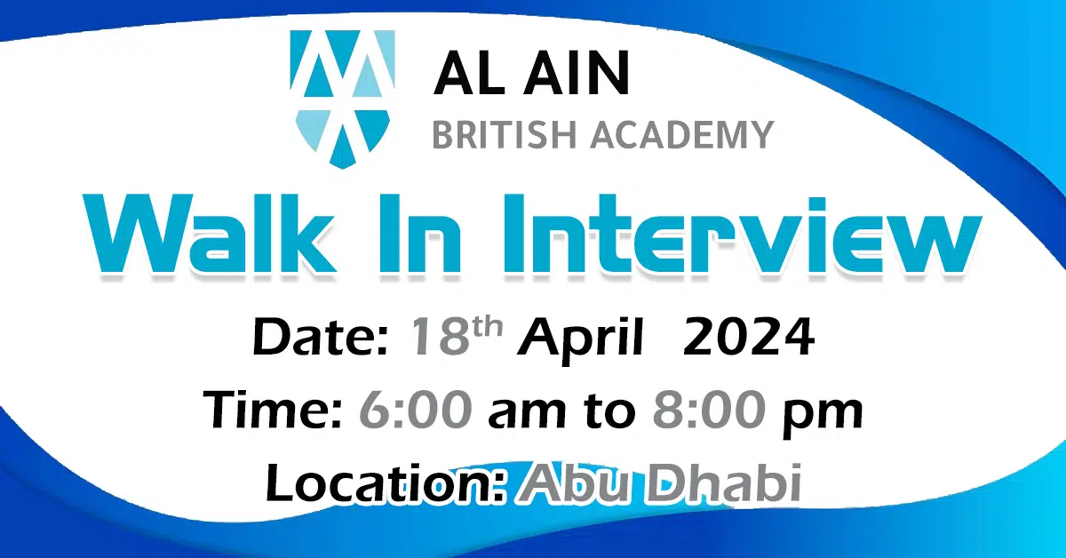 Al Ain British Academy Walk in Interview in Abu Dhabi