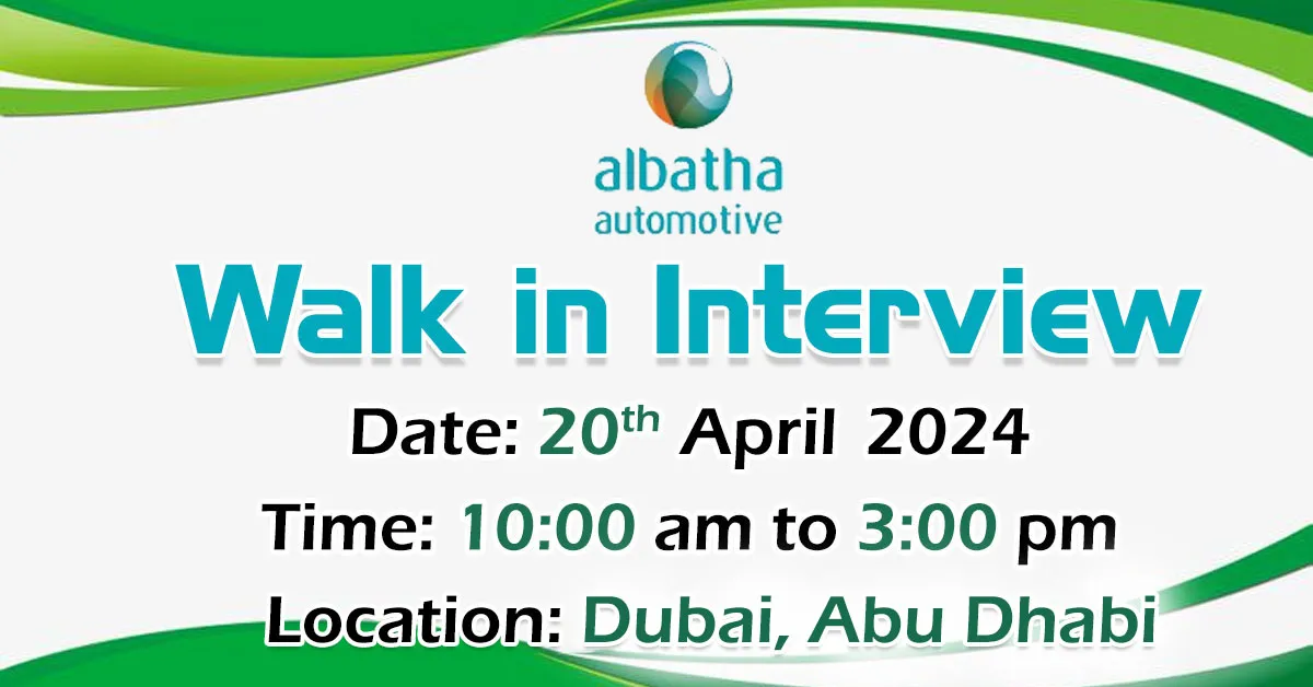 Albatha Walk in Interview in Dubai & Abu Dhabi