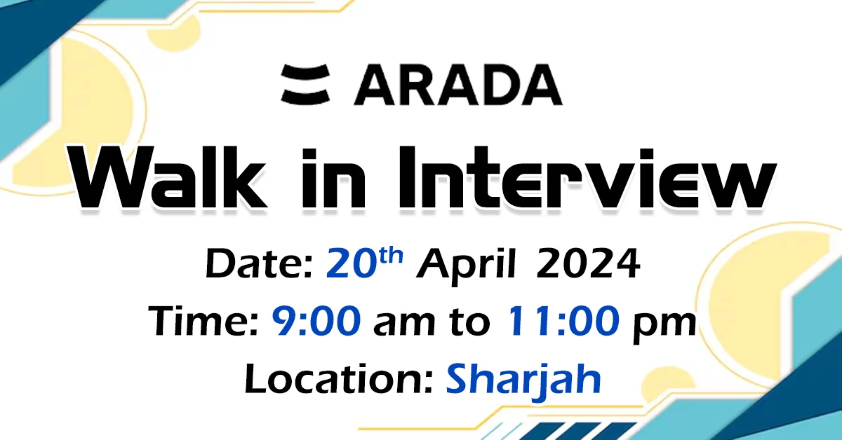 Arada Developments Walk in Interview in sharjah