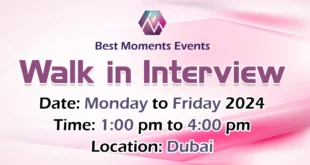 Best Moments Events Walk in Interview in Dubai