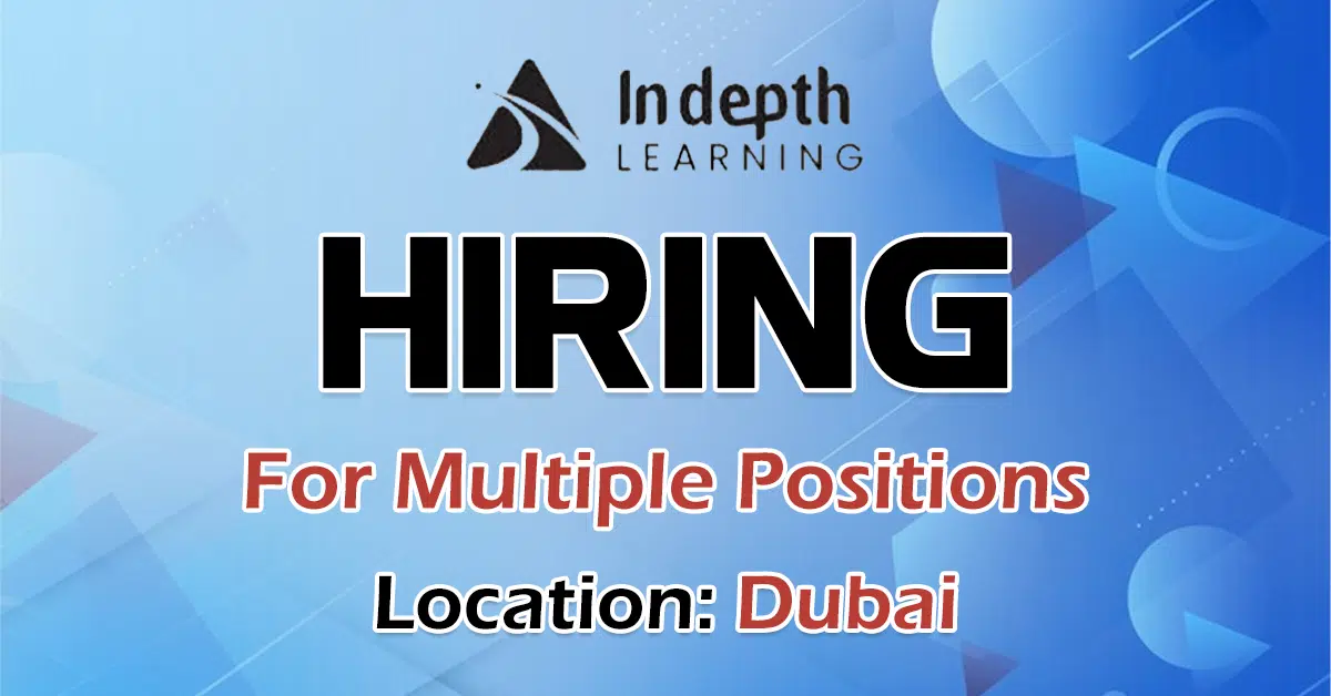 In depth learning Recruitments in Dubai