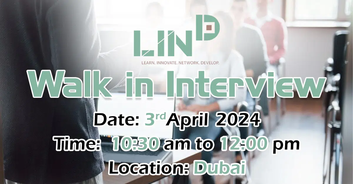 LIND Institute Walk in Interview in Dubai