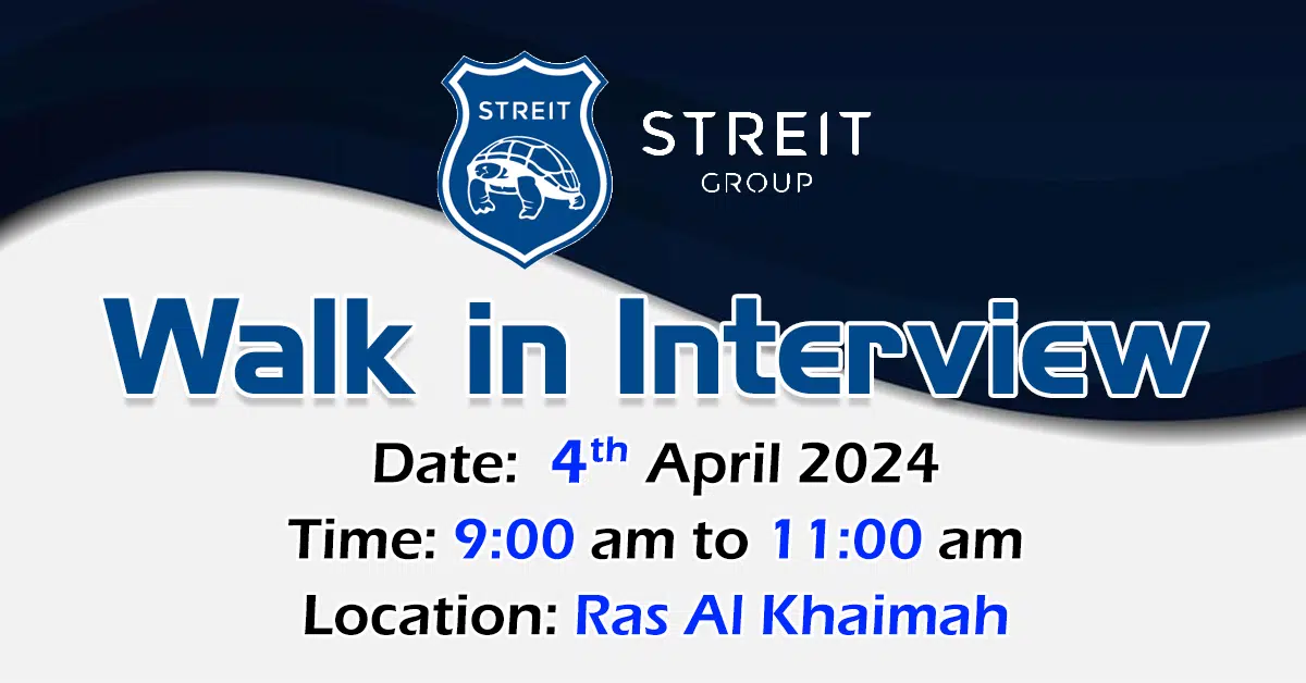 Streit Group Walk in Interview in Ras Al Khaimah