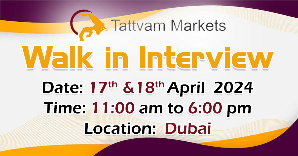 Tattvam Walk in Interview in Dubai