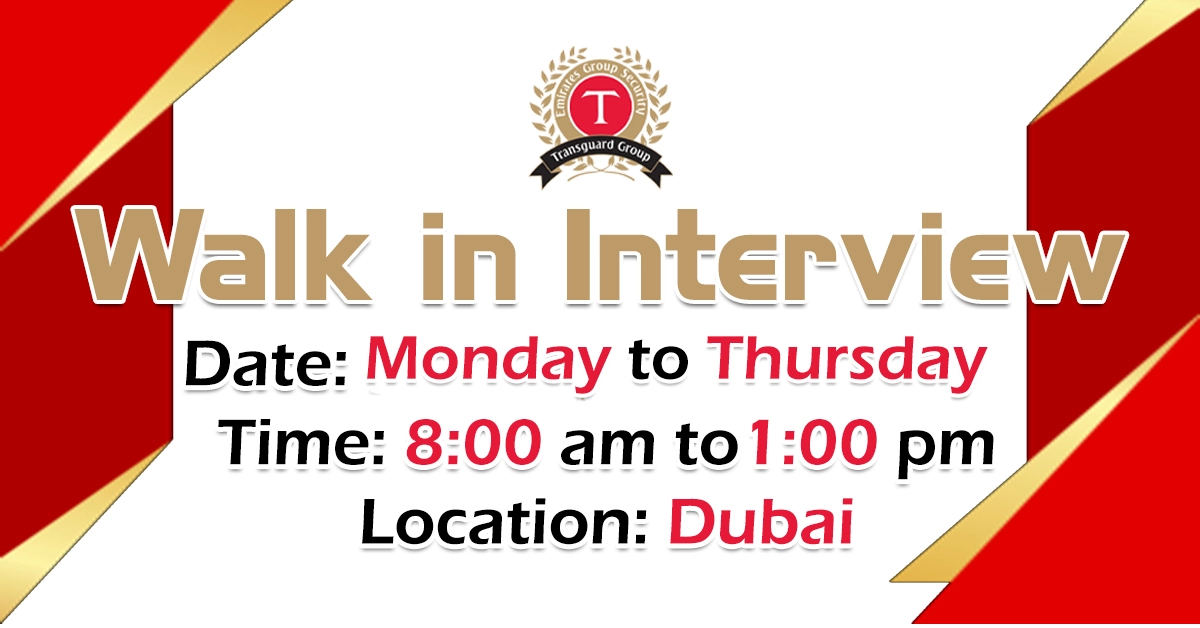 Walk Trandom Interview Transguard Group Walk in Interview in Dubai