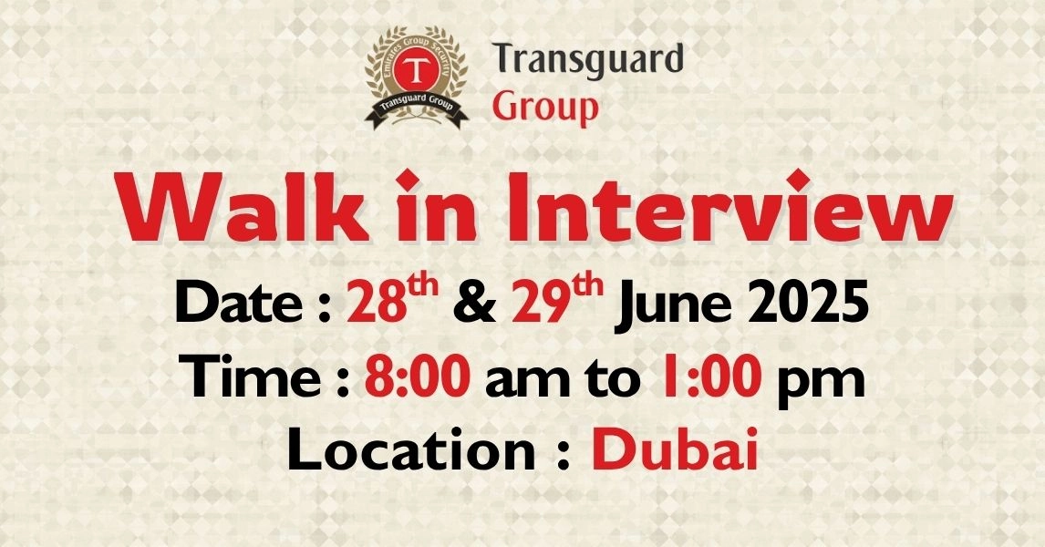 Walk Trandom Interview Transguard Group Walk in Interview in Dubai